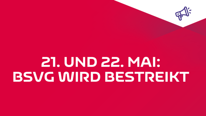 Weißer Text auf rotem Grund: 21. und 22. Mai: BSVG wird bestreikt