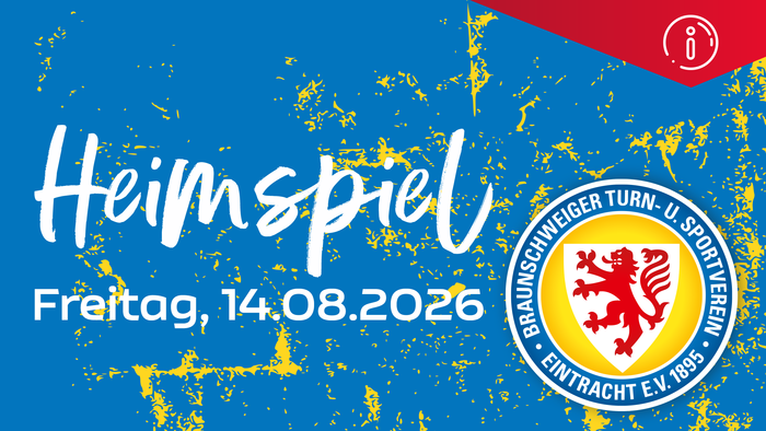 Deko-Bild mit der Aufrschrift: Heimspiel, Freitag, 14.08.2026 , und dem Logo von Eintracht Braunschweig