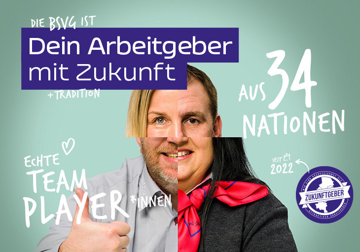 Neue Kampagne der BSVG: Die BSVG ist: Dein Arbeitgeber mit Zukunft